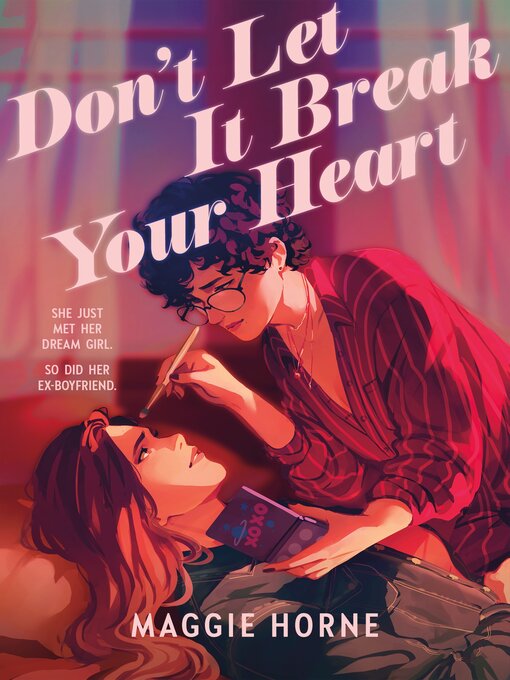 Title details for Don't Let It Break Your Heart by Maggie Horne - Available